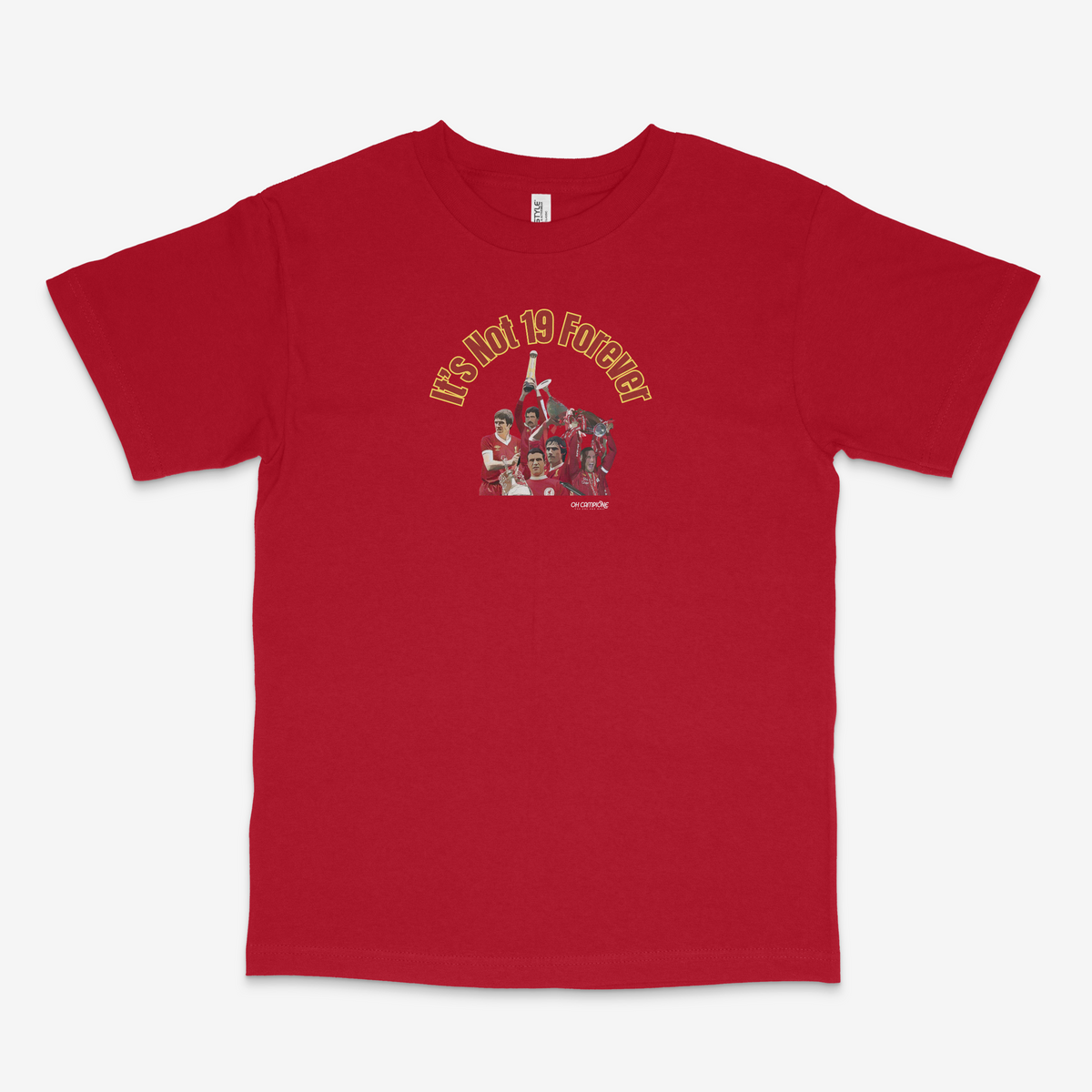 NOT 19 FOREVER - RED T-SHIRT – OH CAMPIONE - THE ONE AND ONLY
